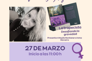 Presentación del libro «La Trapecista», una historia de superación personal y fuerza feminista
