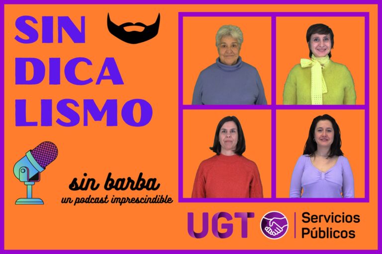 Lee más sobre el artículo Sindicalismo sin barba: un podcast feminista de UGT Servicios Públicos