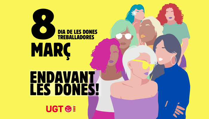 UGT en el 8 de març: Endavant els dones!
