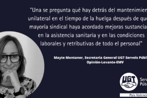Mayte Montaner (Opinión): «Lo que la huelga de sanidad esconde»