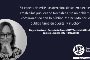 Mayte Montaner (Opinión): «Las empleadas y empleados públicos también votan»