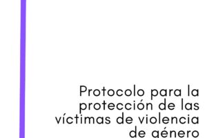 Protocolo para la protección de las víctimas de violencia género en los centros de trabajo