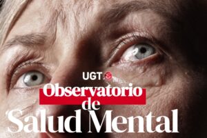 UGT refuerza su compromiso con la salud mental a través de su observatorio de salud mental